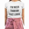 Women's Nicer Than My Face Looks Graphic Tee - Southern Chic - 2 of 3