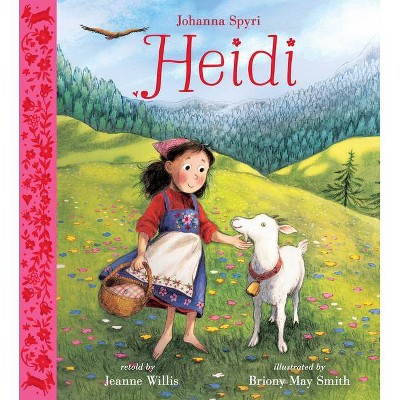 Heidi - by  Johanna Spyri (Hardcover)