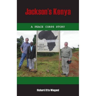Jackson's Kenya - by  Richard Otto Wiegand (Paperback)