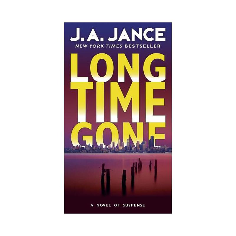 Long Time Gone - (J. P. Beaumont Novel) by  J A Jance (Paperback), 1 of 2