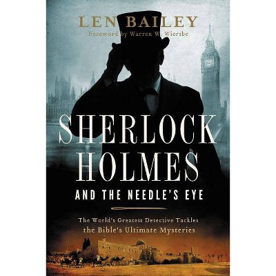 Sherlock Holmes and the Needle's Eye - by  Len Bailey (Paperback)