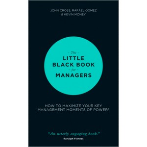 The Little Black Book for Managers - by  John Cross & Rafael Gomez & Kevin Money (Hardcover) - 1 of 1