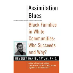 Assimilation Blues - (Contributions in Afro-American & African Studies) by  Beverly Daniel Tatum (Paperback)