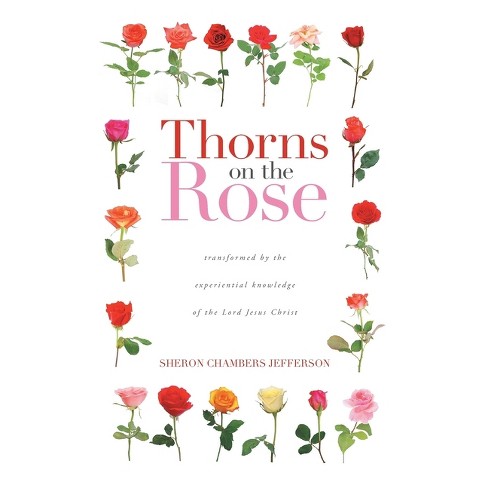 Thorns on the Rose - by  Sheron Chambers Jefferson (Paperback) - image 1 of 1