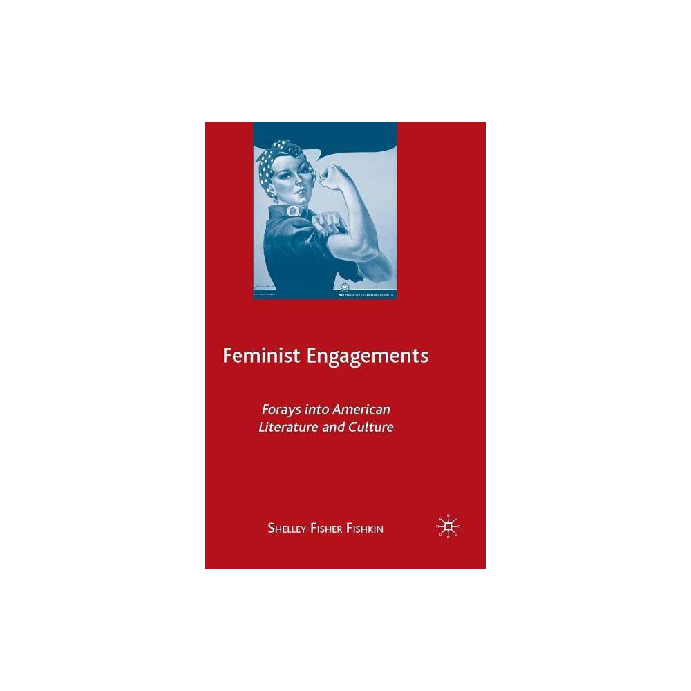 ISBN 9780312238582 product image for Feminist Engagements - by S Fishkin (Hardcover) | upcitemdb.com