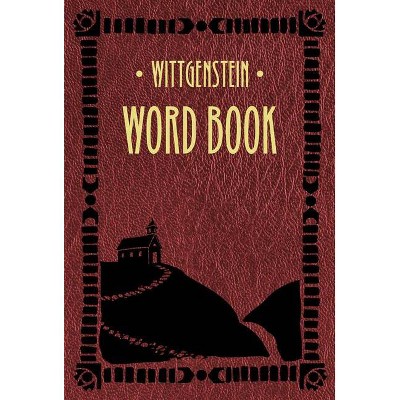 Word Book - by  Ludwig Wittgenstein (Hardcover)