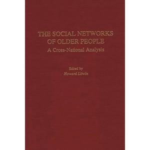The Social Networks of Older People - by  Howard Litwin (Hardcover) - 1 of 1