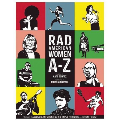 Rad American Women A-Z: Rebels by Kate Schatz (Hardcover)