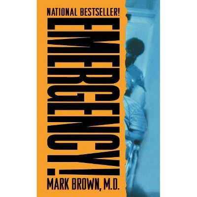 Emergency! - by  Mark Brown (Paperback)