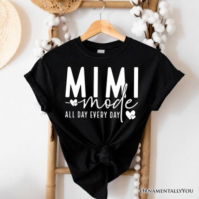 Mimi Mode T-Shirt, All Day Every Day White and Black Tee Gift for Grandma Black M