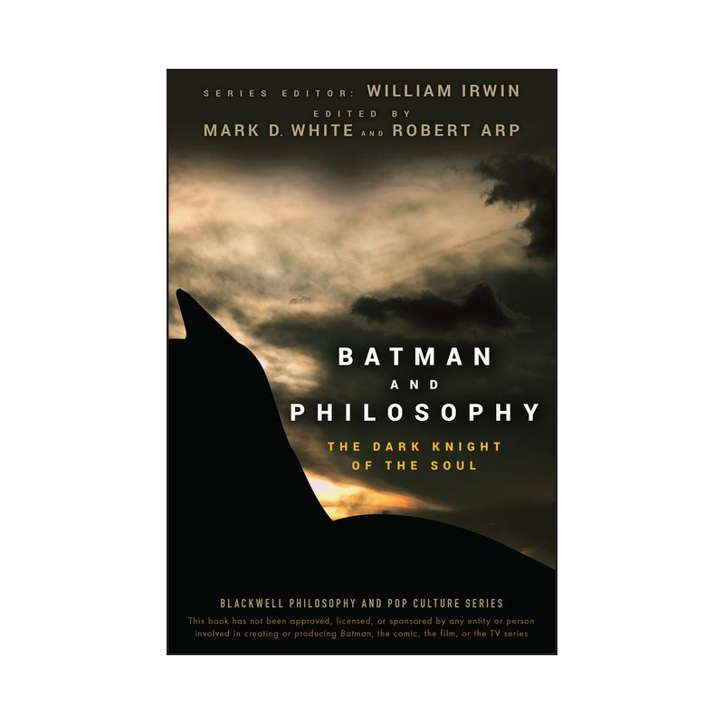 Batman and Philosophy - (Blackwell Philosophy and Pop Culture) by  William Irwin & Mark D White & Robert Arp (Paperback), 1 of 2