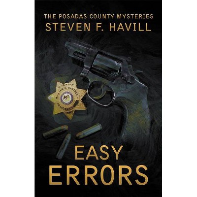 Easy Errors - (Posadas County Mysteries) by  Steven Havill (Paperback)