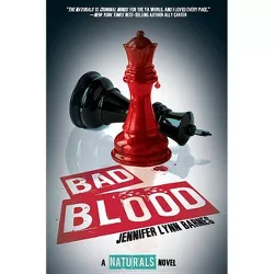 Bad Blood - (Naturals) by  Jennifer Lynn Barnes (Hardcover)