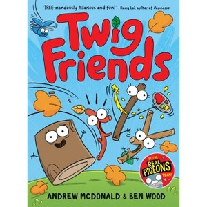 Twig Friends - by  Andrew McDonald (Hardcover) - 1 of 1