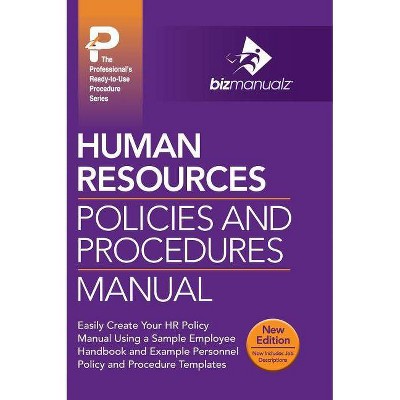 Human Resources Policies and Procedures Manual - 2nd Edition by  Inc Bizmanualz (Hardcover)