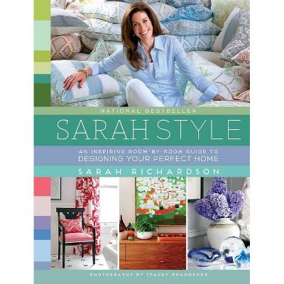 Sarah Style - by  Sarah Richardson (Paperback)