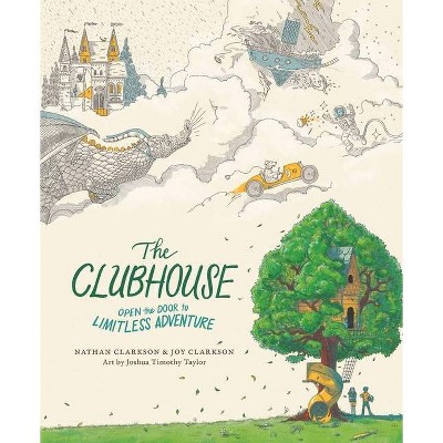 The Clubhouse - by  Nathan Clarkson & Joy Clarkson (Hardcover)