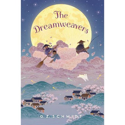 The Dreamweavers - by  G Z Schmidt (Hardcover)