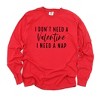 Simply Sage Market Women's I Don't Need A Valentine Long Sleeve Garment Dyed Tee - 3 of 4