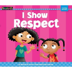 I Show Respect - (Myself) by  Barbara M Linde (Paperback) - 1 of 1