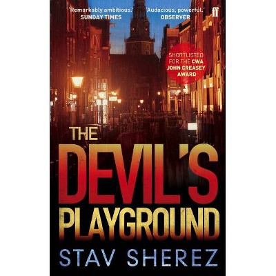 The Devil's Playground - by  Stav Sherez (Paperback)