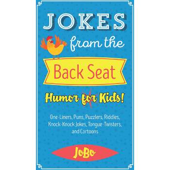 Jokes from the Back Seat - by  Jobo Jobo (Paperback)