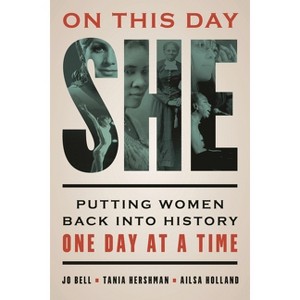 On This Day She - by  Jo Bell & Tania Hershman & Ailsa Holland (Paperback) - 1 of 1