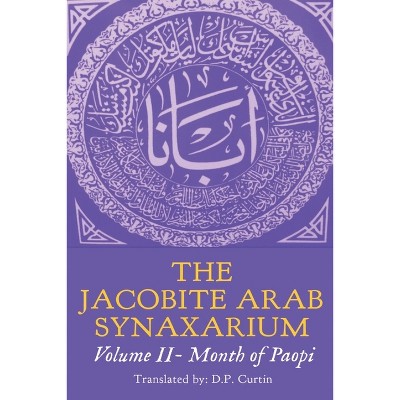 The Jacobite Arab Synaxarium - (Paperback)