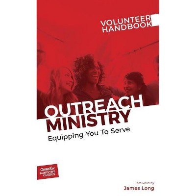 Outreach Ministry Volunteer Handbook - (Outreach Ministry Guides) (Paperback)