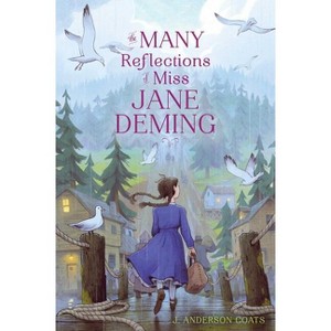 The Many Reflections of Miss Jane Deming - by J Anderson Coats - 1 of 1