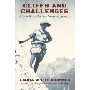Cliffs and Challenges - by  Laura White Brunner (Paperback) - 1 of 1
