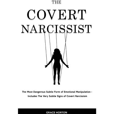 The Covert Narcissist - By Grace Horton : Target