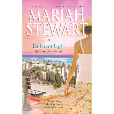 A Different Light - by  Mariah Stewart (Paperback)