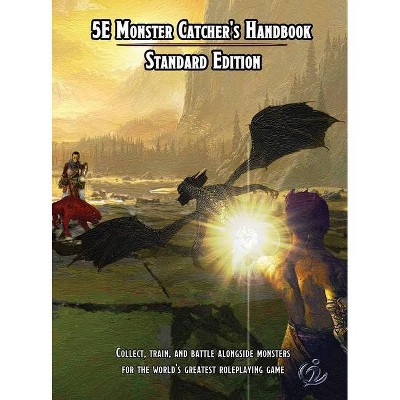 5e Monster Catcher's Handbook - (Heroic 5e, Volume 2) by  Christopher Brazelton (Hardcover)