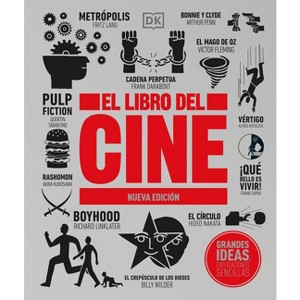 El Libro de Cine (the Movie Book) - (DK Big Ideas) by  DK (Hardcover) - 1 of 1
