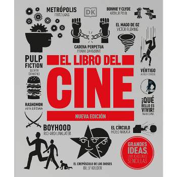 El Libro de Cine (the Movie Book) - (DK Big Ideas) by  DK (Hardcover)