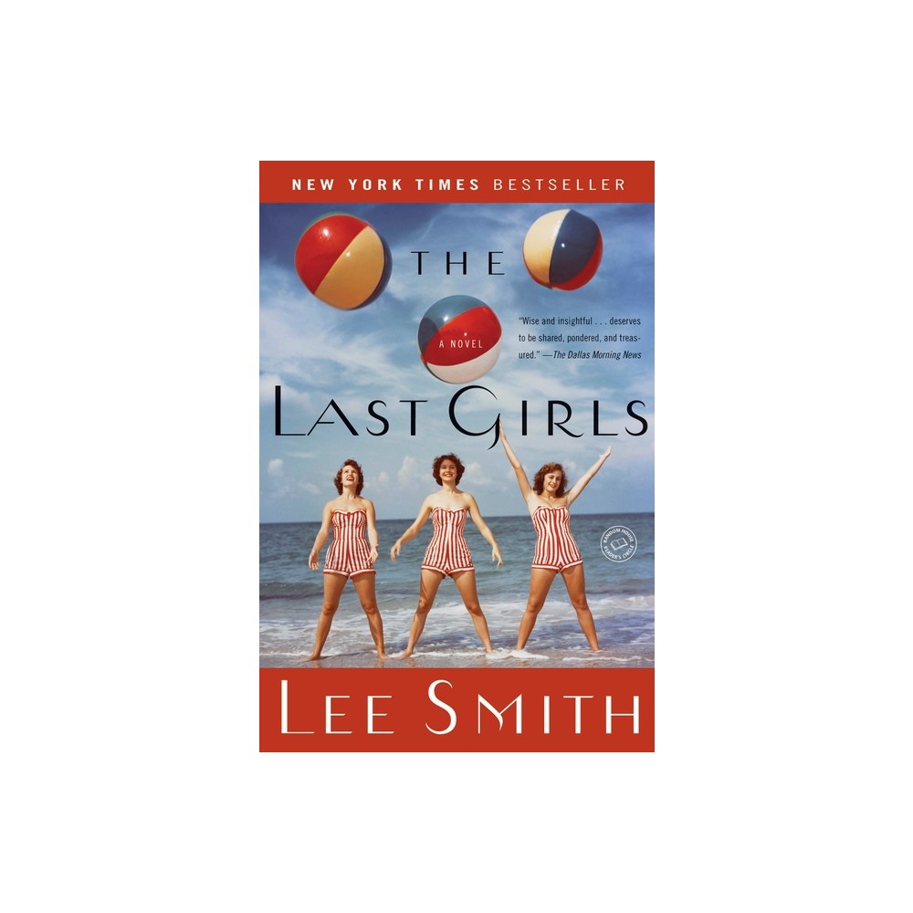 The Last Girls - by Lee Smith (Paperback)