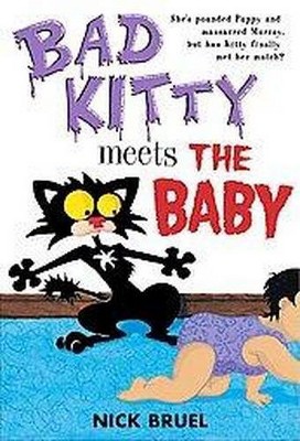 Bad Kitty Meets the Baby ( Bad Kitty) (Reprint) - by Nick Bruel (Paperback)