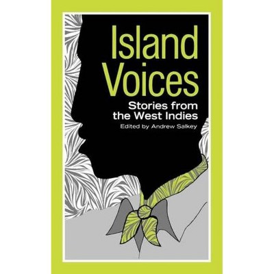 Island Voices - by  Andrew Salkey (Paperback)