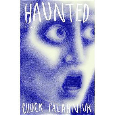  Haunted - by  Chuck Palahniuk (Paperback) 