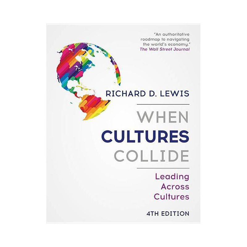 When Cultures Collide - 4th Edition by  Richard D Lewis (Paperback), 1 of 2