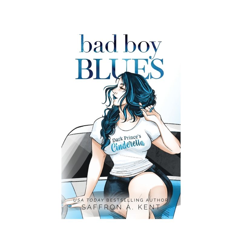 Bad Boy Blues - (St. Mary's Rebels) by Saffron A Kent, 1 of 2