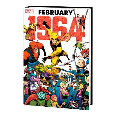 Marvel: February 1964 Omnibus - by  Stan Lee & Marvel Various (Hardcover)