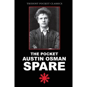 The Pocket Austin Osman Spare - by  Austin Osman Spare & Jake Dirnberger (Paperback) - 1 of 1