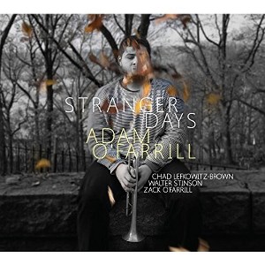 Adam O'Farrill - Stranger Days (CD) - 1 of 1