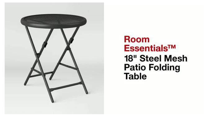 18&#34; Steel Mesh Patio Folding Table - Room Essentials&#8482;, 2 of 8, play video