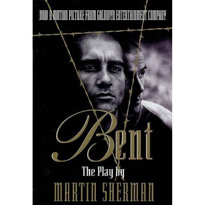 Bent - (Applause Books) by  Martin Sherman (Paperback)