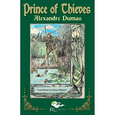 The Prince of Thieves - (Tales of Robin Hood by Alexandre Dumas) by  Alexandre Dumas (Paperback)