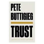 Trust - by Pete Buttigieg