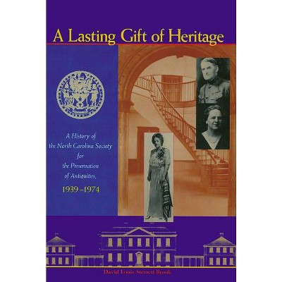 A Lasting Gift of Heritage - by  David L S Brook (Hardcover)
